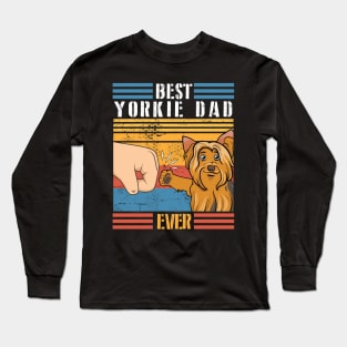 Yorkie Dog And Daddy Hand To Hand Best Yorkie Dad Ever Dog Father Parent July 4th Day Long Sleeve T-Shirt